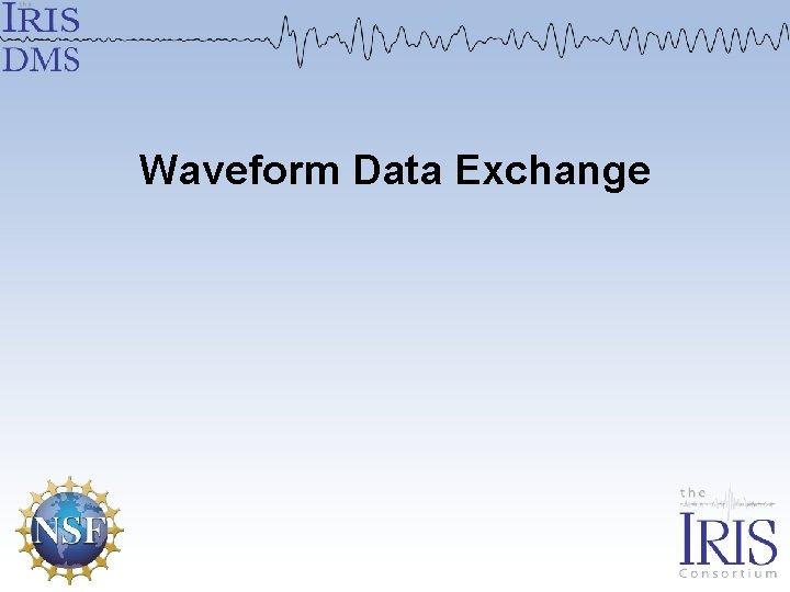 Waveform Data Exchange 