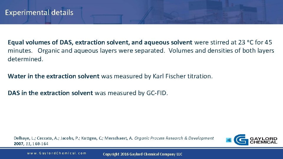 Experimental details Equal volumes of DAS, extraction solvent, and aqueous solvent were stirred at