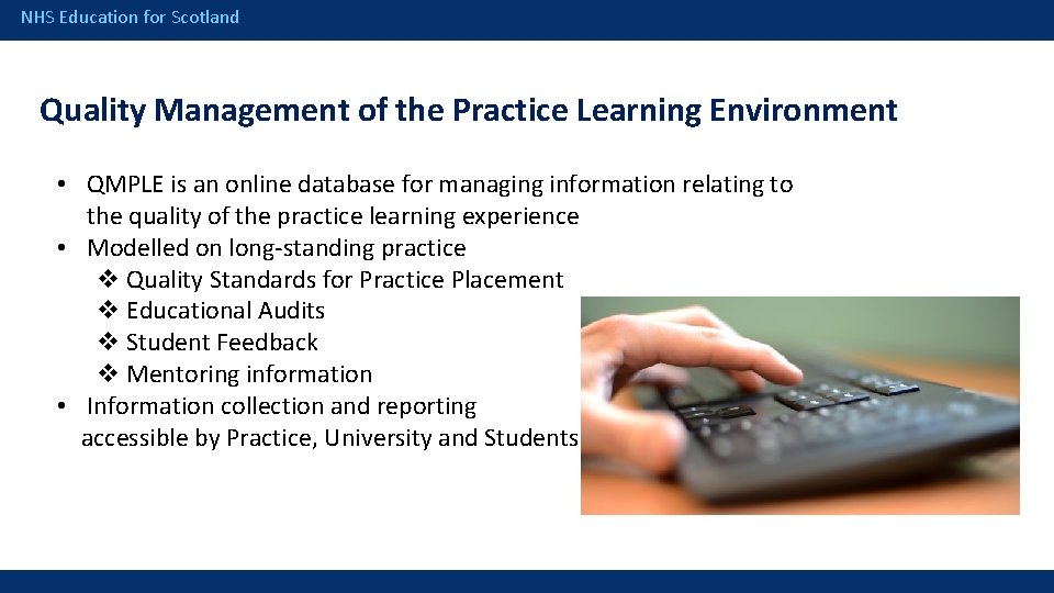 NHS Education for Scotland Quality Management of the Practice Learning Environment • QMPLE is