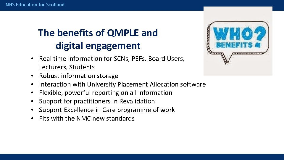 NHS Education for Scotland The benefits of QMPLE and digital engagement • Real time