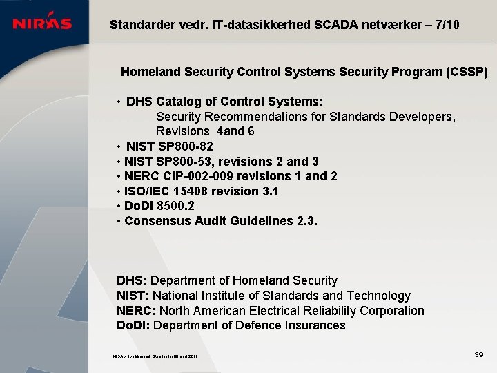 Standarder vedr. IT-datasikkerhed SCADA netværker – 7/10 Homeland Security Control Systems Security Program (CSSP)