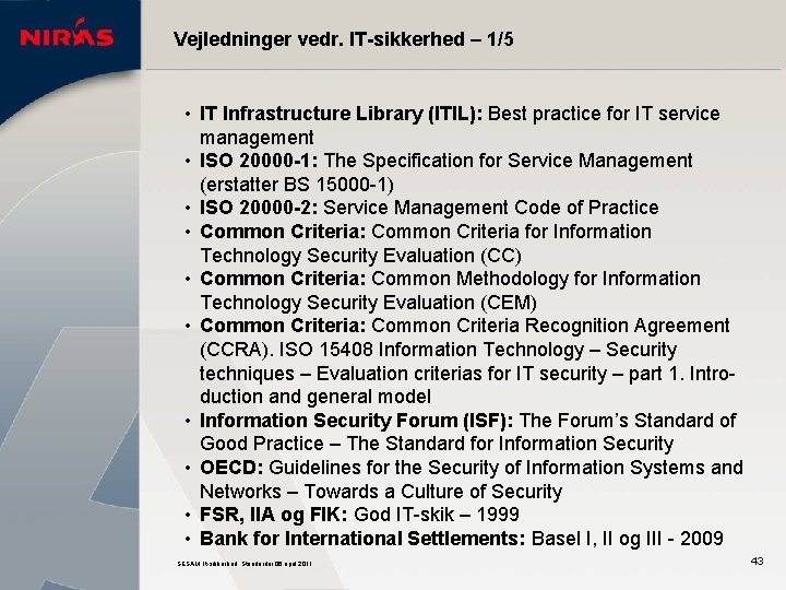 Vejledninger vedr. IT-sikkerhed – 1/5 • IT Infrastructure Library (ITIL): Best practice for IT