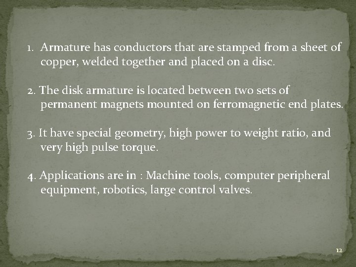 1. Armature has conductors that are stamped from a sheet of copper, welded together