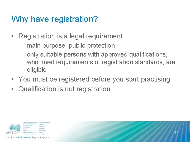 Why have registration? • Registration is a legal requirement – main purpose: public protection Why have registration? • Registration is a legal requirement – main purpose: public protection