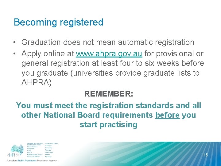 Becoming registered • Graduation does not mean automatic registration • Apply online at www. Becoming registered • Graduation does not mean automatic registration • Apply online at www.