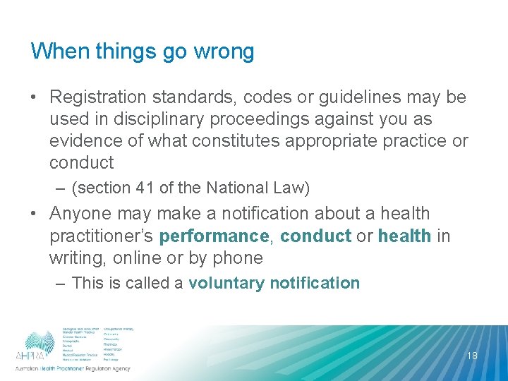 When things go wrong • Registration standards, codes or guidelines may be used in When things go wrong • Registration standards, codes or guidelines may be used in