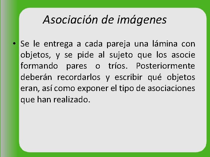 Asociación de imágenes • Se le entrega a cada pareja una lámina con objetos,