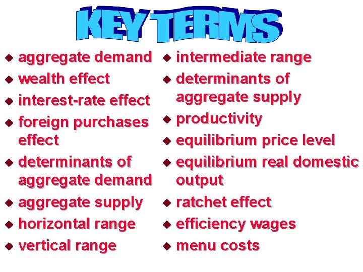 aggregate demand u wealth effect u interest-rate effect u foreign purchases effect u determinants