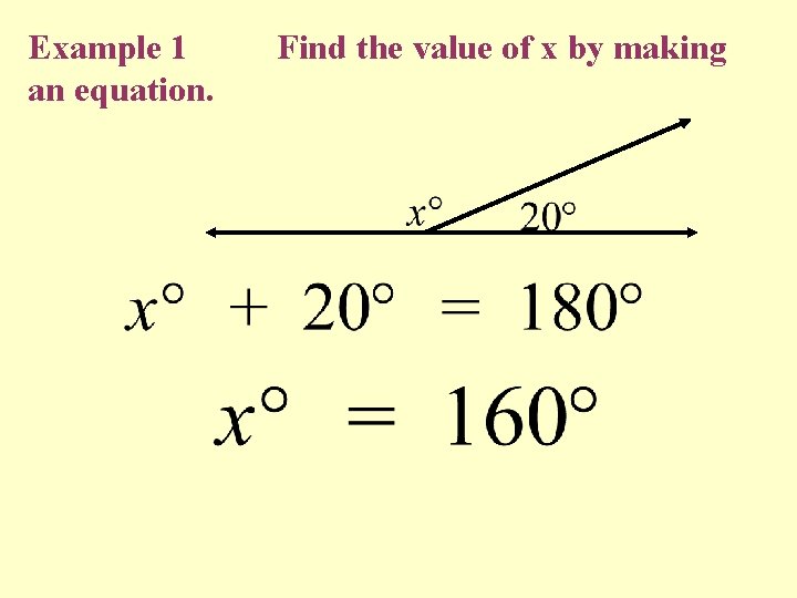 Example 1 an equation. Find the value of x by making 