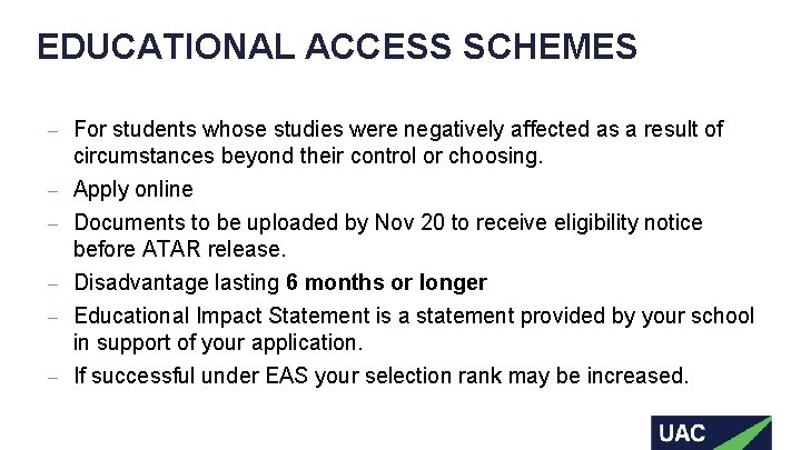 EDUCATIONAL ACCESS SCHEMES ‒ For students whose studies were negatively affected as a result