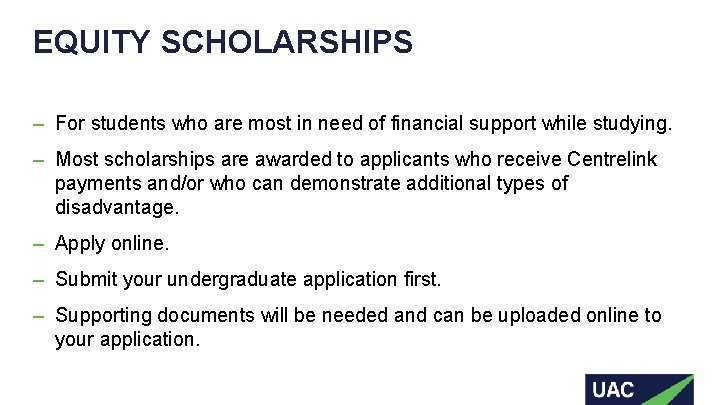 EQUITY SCHOLARSHIPS ‒ For students who are most in need of financial support while