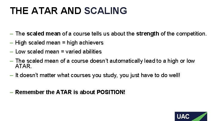 THE ATAR AND SCALING ‒ The scaled mean of a course tells us about