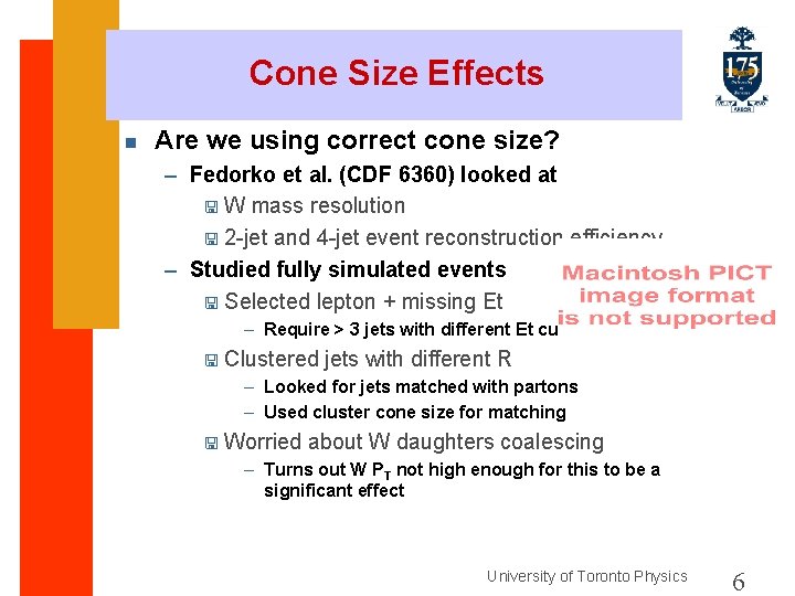 Cone Size Effects n Are we using correct cone size? – Fedorko et al.