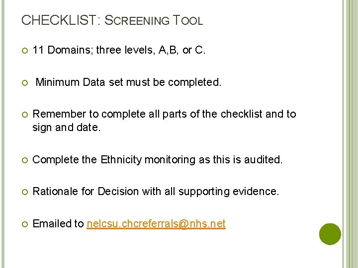 CHECKLIST: SCREENING TOOL 11 Domains; three levels, A, B, or C. Minimum Data set
