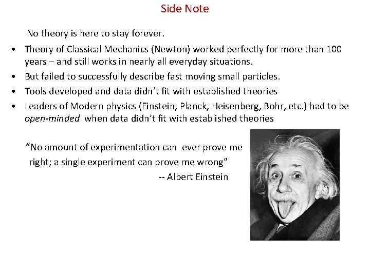 Side Note No theory is here to stay forever. • Theory of Classical Mechanics Side Note No theory is here to stay forever. • Theory of Classical Mechanics