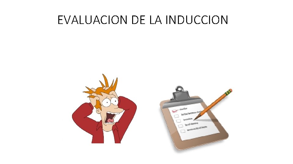 EVALUACION DE LA INDUCCION 