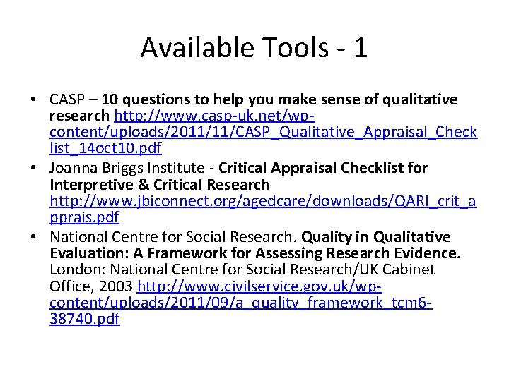 Available Tools - 1 • CASP – 10 questions to help you make sense