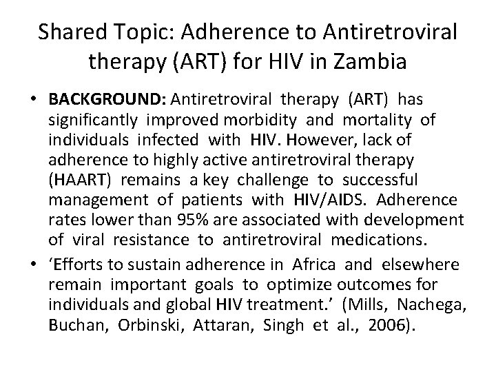 Shared Topic: Adherence to Antiretroviral therapy (ART) for HIV in Zambia • BACKGROUND: Antiretroviral