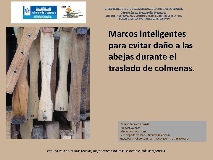 VICEMINISTERIO DE DESARROLLO ECONOMICO RURAL Dirección de Desarrollo Pecuario Bárcenas, Villa Nueva Km. 22