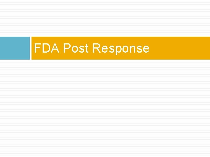 FDA Post Response FDA Post Response