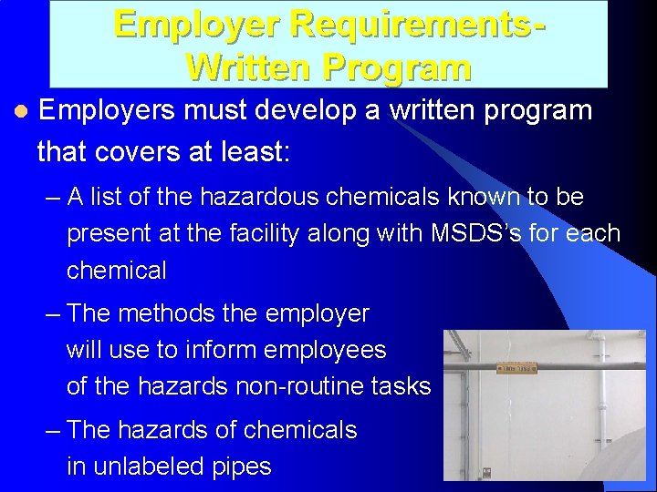 Employer Requirements. Written Program l Employers must develop a written program that covers at