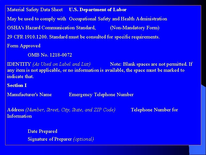 Material Safety Data Sheet U. S. Department of Labor May be used to comply