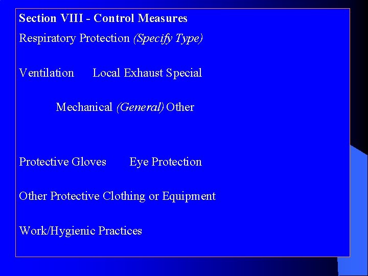 Section VIII - Control Measures Respiratory Protection (Specify Type) Ventilation Local Exhaust Special Mechanical