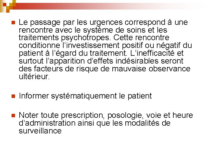 n Le passage par les urgences correspond à une rencontre avec le système de n Le passage par les urgences correspond à une rencontre avec le système de