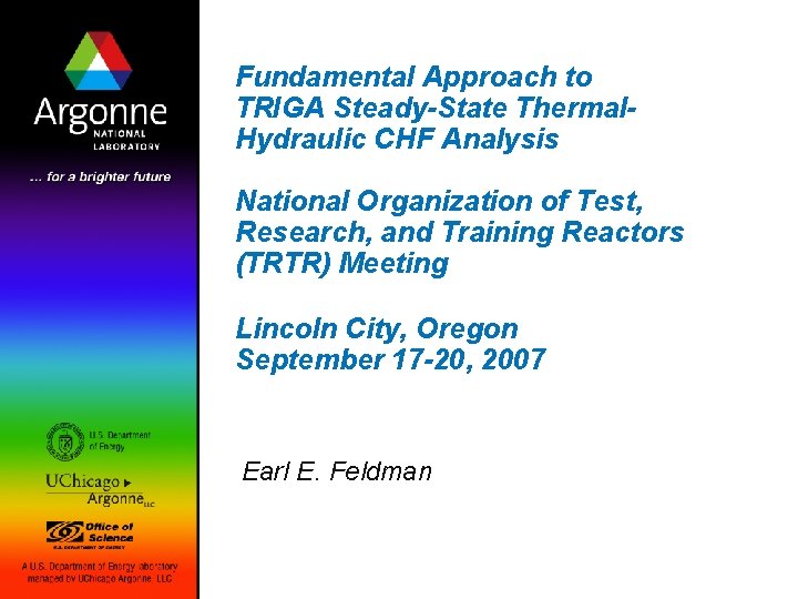 Fundamental Approach to TRIGA Steady-State Thermal. Hydraulic CHF Analysis National Organization of Test, Research,