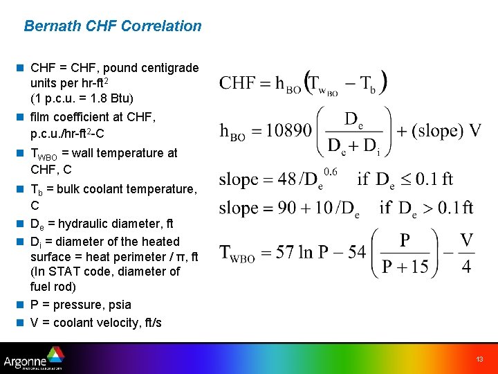 Bernath CHF Correlation n CHF = CHF, pound centigrade units per hr-ft 2 (1