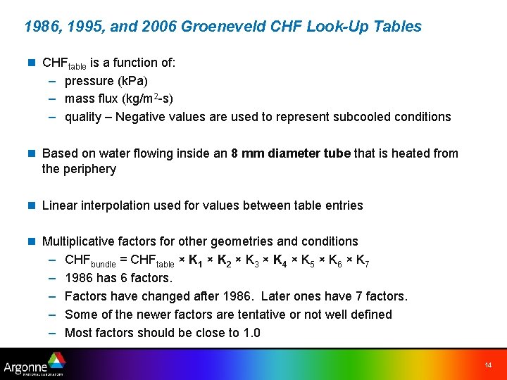 1986, 1995, and 2006 Groeneveld CHF Look-Up Tables n CHFtable is a function of: