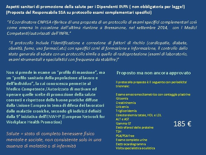 Aspetti sanitari di promozione della salute per i Dipendenti INFN ( non obbligatoria per