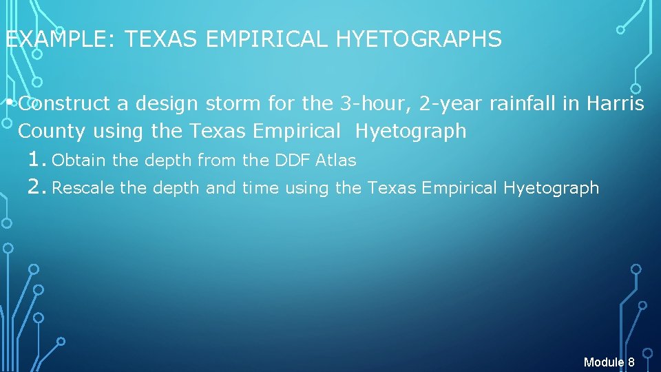 EXAMPLE: TEXAS EMPIRICAL HYETOGRAPHS • Construct a design storm for the 3 -hour, 2