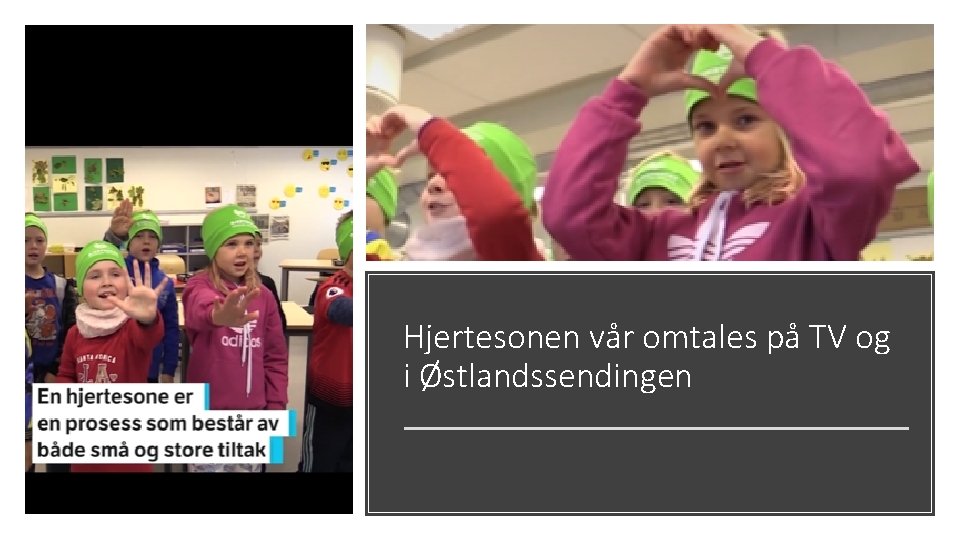 Hjertesonen vår omtales på TV og i Østlandssendingen 