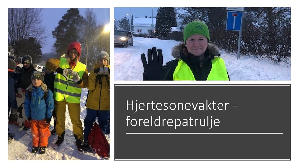 Hjertesonevakter foreldrepatrulje 