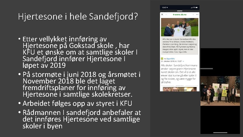 Hjertesone i hele Sandefjord? • Etter vellykket innføring av Hjertesone på Gokstad skole ,
