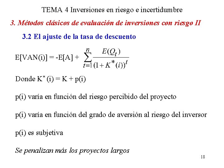 TEMA 4 Inversiones en riesgo e incertidumbre 3. Métodos clásicos de evaluación de inversiones