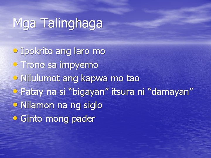 Mga Talinghaga • Ipokrito ang laro mo • Trono sa impyerno • Nilulumot ang