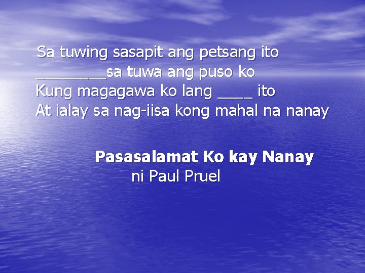 Sa tuwing sasapit ang petsang ito ____sa tuwa ang puso ko Kung magagawa ko