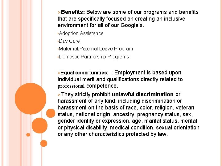 ØBenefits: Below are some of our programs and benefits that are specifically focused on