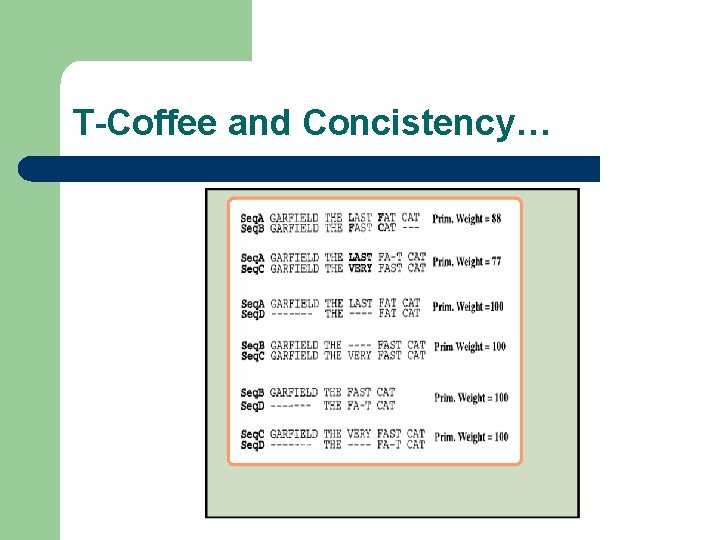 T-Coffee and Concistency… 