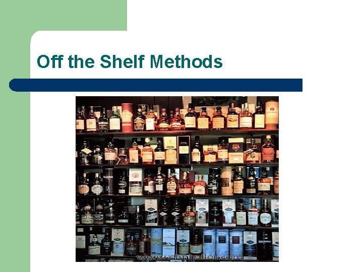 Off the Shelf Methods 