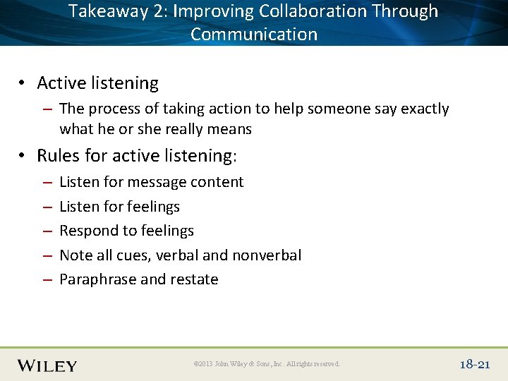 Takeaway 2: Improving Collaboration Through Place Slide Title Text Here Communication • Active listening