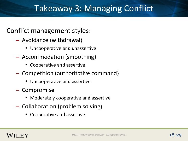 Place Slide Title Text Here Takeaway 3: Managing Conflict management styles: – Avoidance (withdrawal)