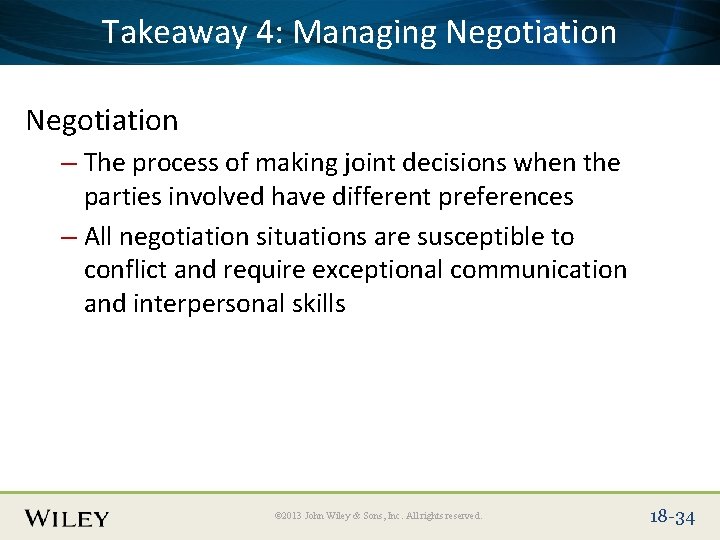 Place Takeaway Slide Title 4: Text Here Negotiation Managing Negotiation – The process of