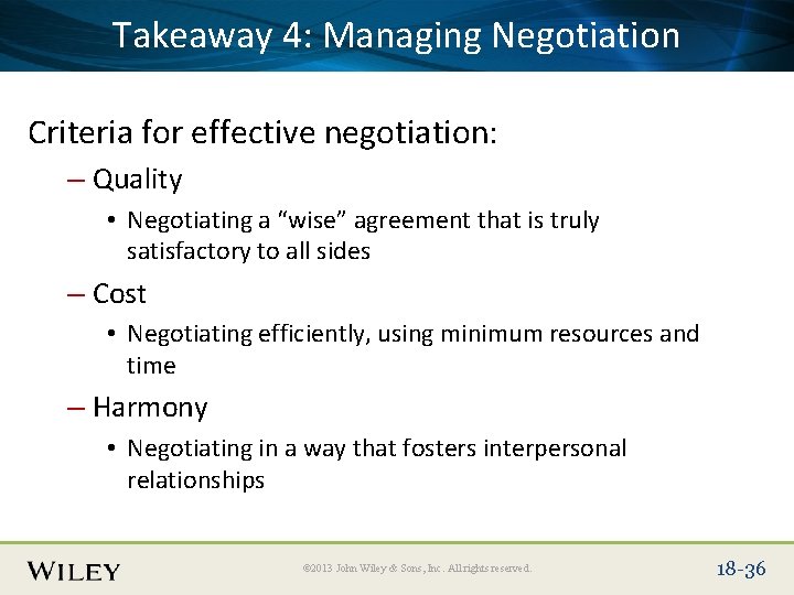 Place Takeaway Slide Title 4: Text Here Negotiation Managing Criteria for effective negotiation: –