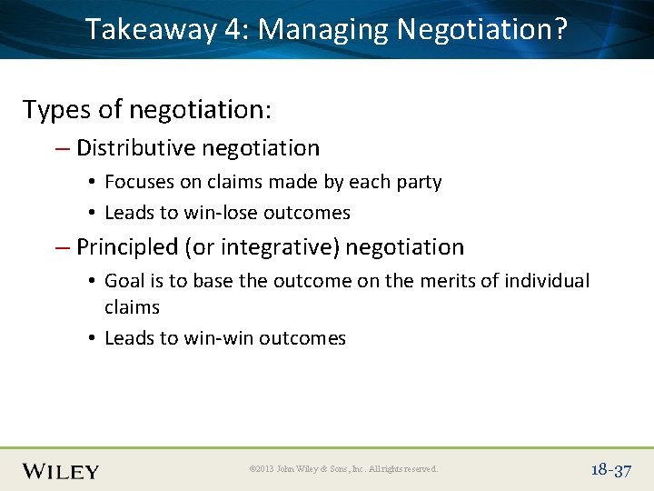 Place. Takeaway Slide Title 4: Text Here Negotiation? Managing Types of negotiation: – Distributive