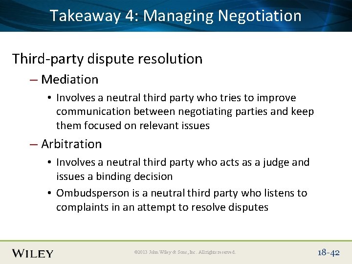 Place Takeaway Slide Title 4: Text Here Negotiation Managing Third-party dispute resolution – Mediation