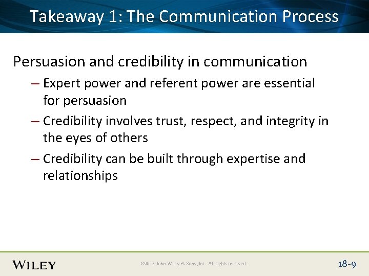 Place Slide Title Text. Communication Here Takeaway 1: The Process Persuasion and credibility in