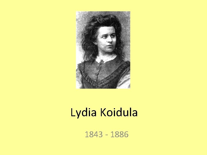 Lydia Koidula 1843 1886 